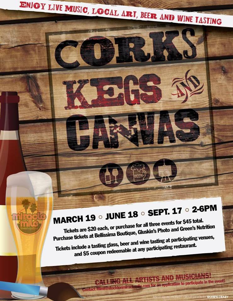 Corks, Kegs and Canvas on the Miracle Mile Events Visit Stockton