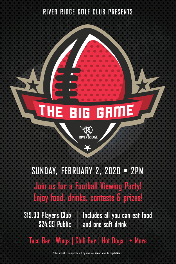 River Ridge Golf Club Presents The Big Game