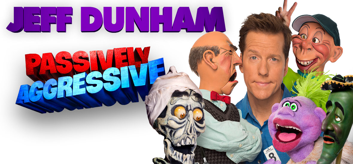 Jeff Dunham: Passively Aggressive at the PACC